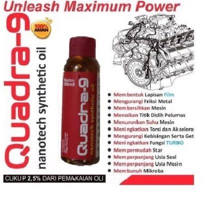 Quadra-9 oil Memperbaiki, Merawat Mesin Mobil seperti nano energizer