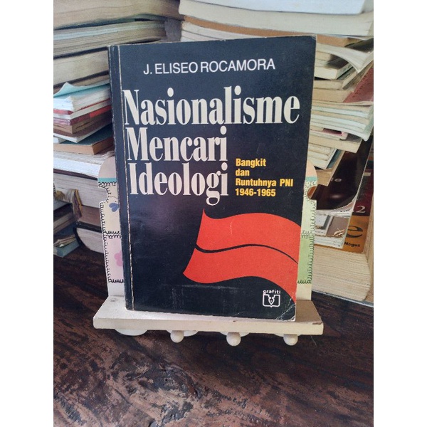 Nasionalisme Mencari Ideologi. J. Eliseo Rocamora