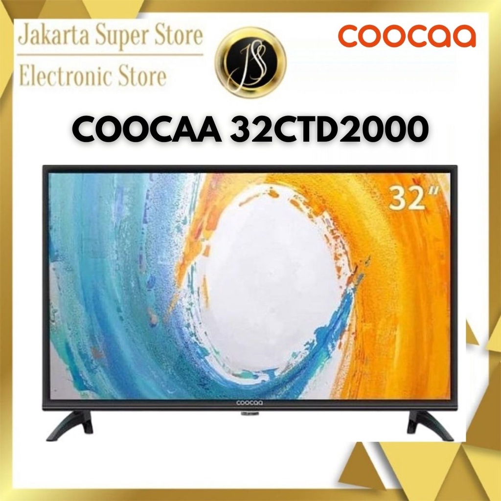 COOCAA LED DIGITAL TV 32INCH 32CTD2000