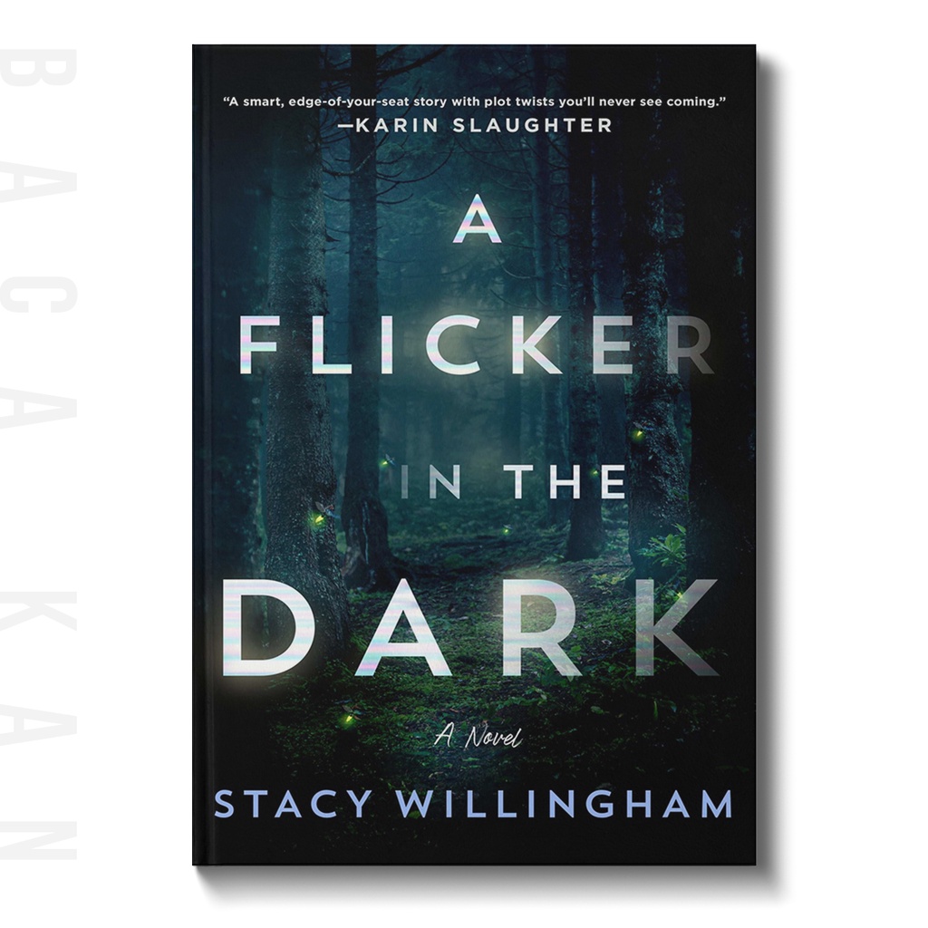 

A Flicker in the Dark - Stacy Willingham