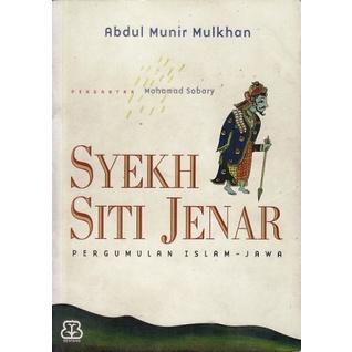 Syekh Siti Jenar Pergumulan Islam Jawa - Abdul Munir Mulkhan - NR