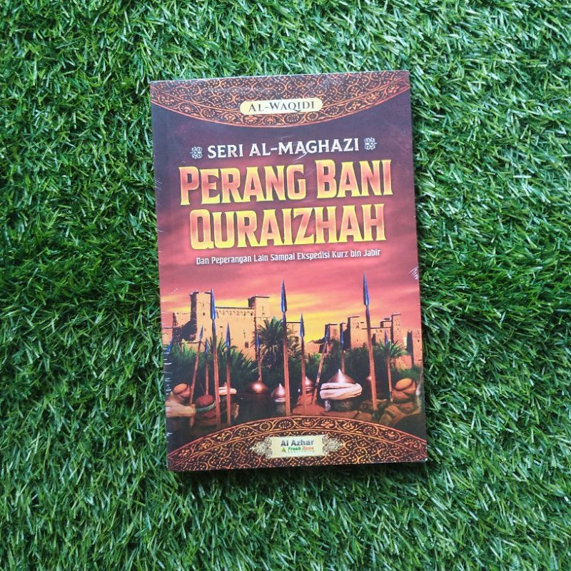 Seri al-Maghazi : Perang Bani Quraizhah
