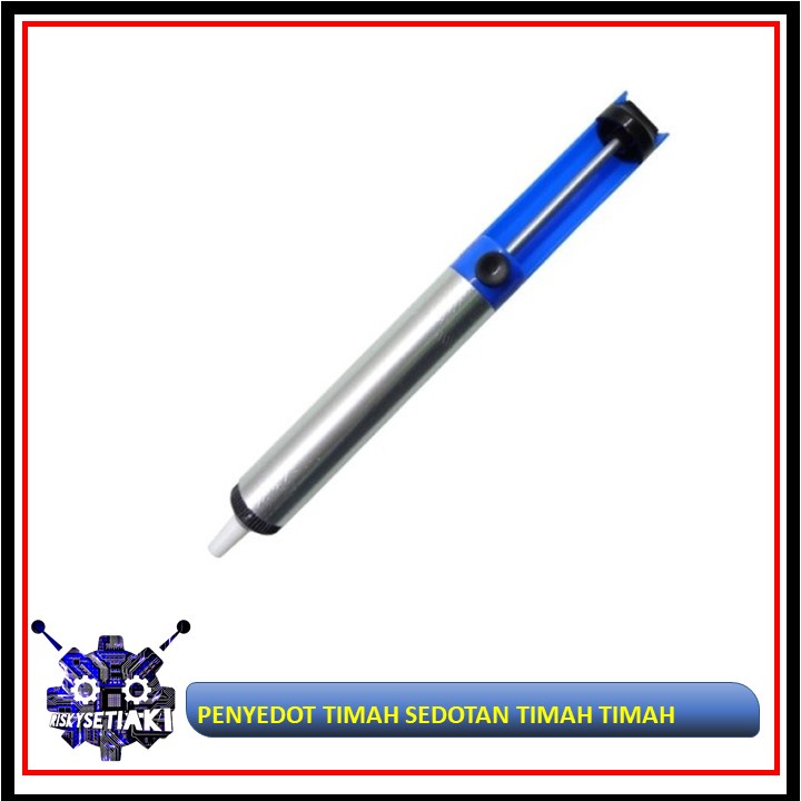 PENYEDOT TIMAH SEDOTAN TIMAH TIMAH SUCKER SEDOT