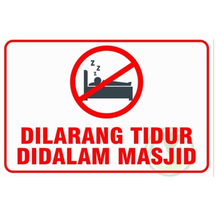 

sign stiker dilarang tidur didalam masjid uk 20x15