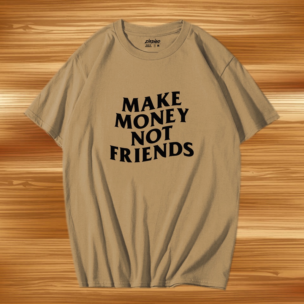 Agam Collection Baju Kaos Distro Lengan Pendek Make Money Not Friends Hitam Text Print  DTF Premium Quality Kaos Keren Cewek Cowok