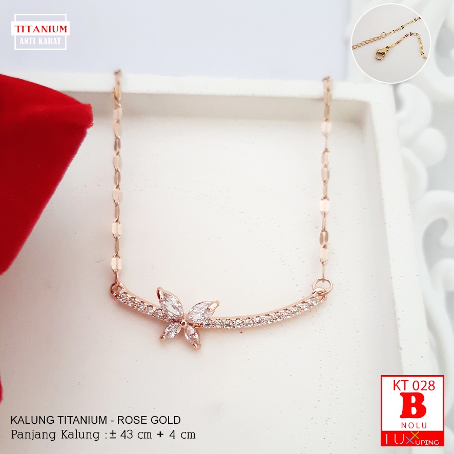 KT 028 Kalung Titanium Bunga Gold Rose Gold Silver Perhiasan Titan Mewah Pengganti Emas Awet Anti Karat Selamanya Luxx Xuping