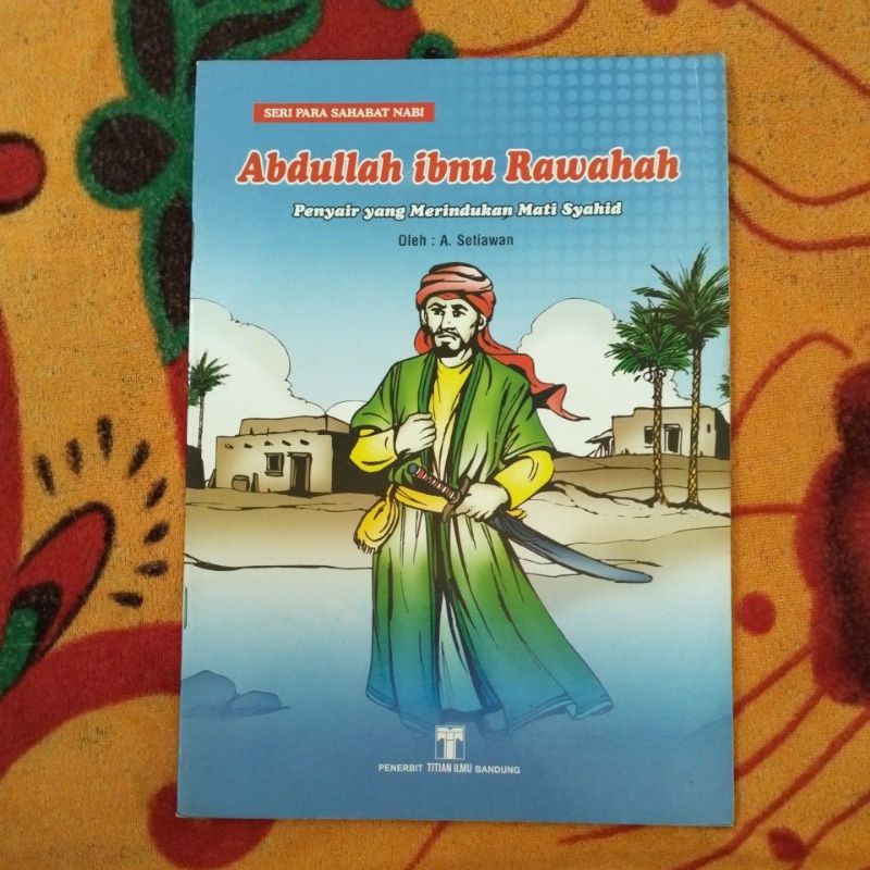 Jual BUKU ORIGINAL CERITA ANAK SERI PARA SAHABAT NABI ABDULLAH BIN ...