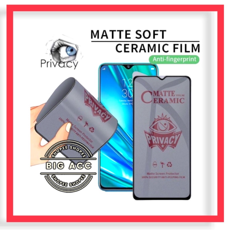 ( BIG CMS ) Anti Gores Film Ceramic Matte Spy Privacy Anti Minyak Anti kepo Samsung A10 A20 A30 A50 A70 A10S A20S A30S A50S A70S A21 A21S