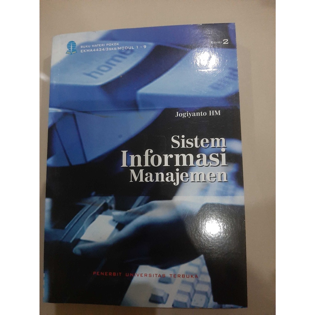 MODUL UNIVERSITAS TERBUKA SISTEM INFORMASI MANAJEMEN EKMA4434 EDISI 2