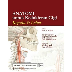 Anatomi Untuk Kedokteran Gigi : Kepala & Leher - Baker [ ORIGINAL ]
