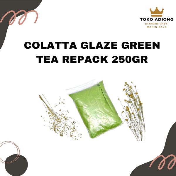 

COLATTA GLAZE GREEN TEA REPACK 250 GR