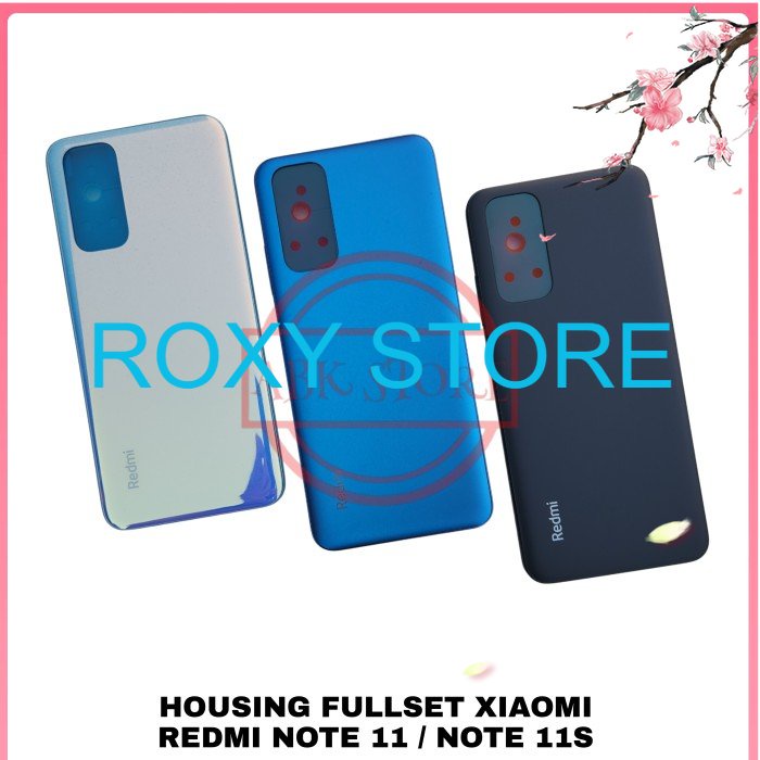 BACK CASING - KESING - HOUSING FULLSET XIAOMI REDMI NOTE 11 / NOTE 11S