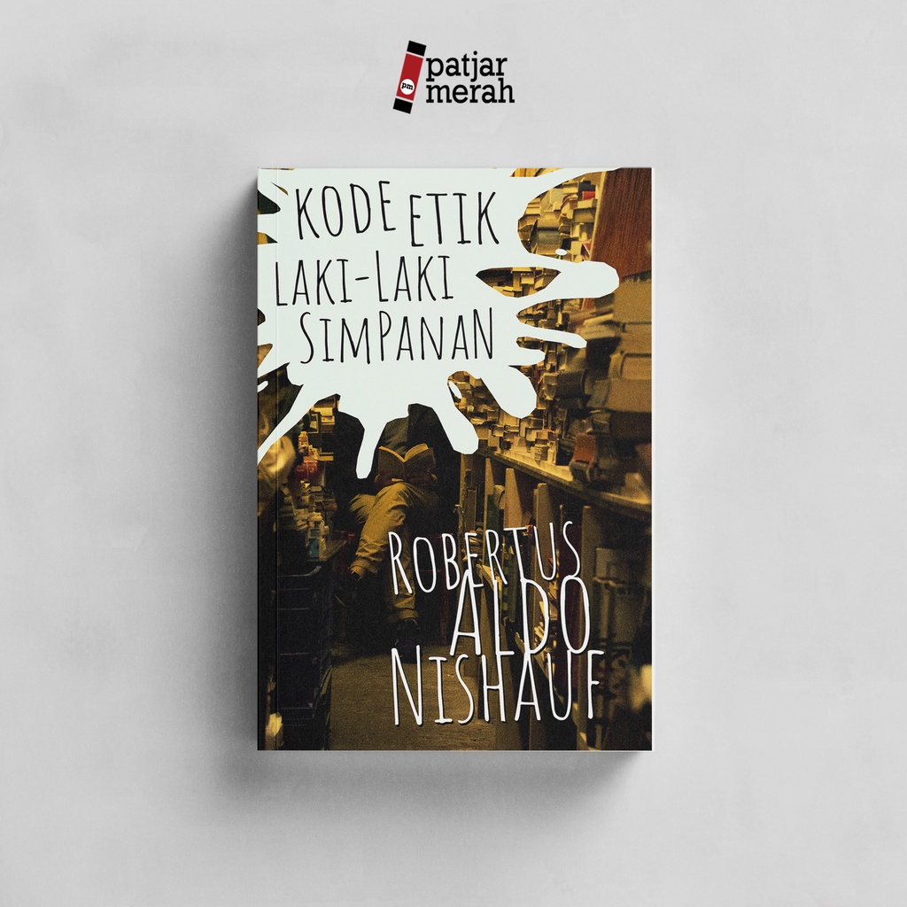 patjarmerah - Kode Etik Laki-laki Simpanan