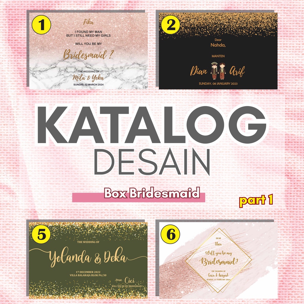 

KATALOG DESAIN BOX BRIDESMAID (tidak bayar)