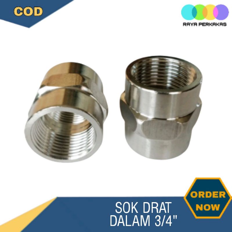 Sok Drat Dalam ¾" Stainless / Double Sok Drat Dalam 3/4 inch