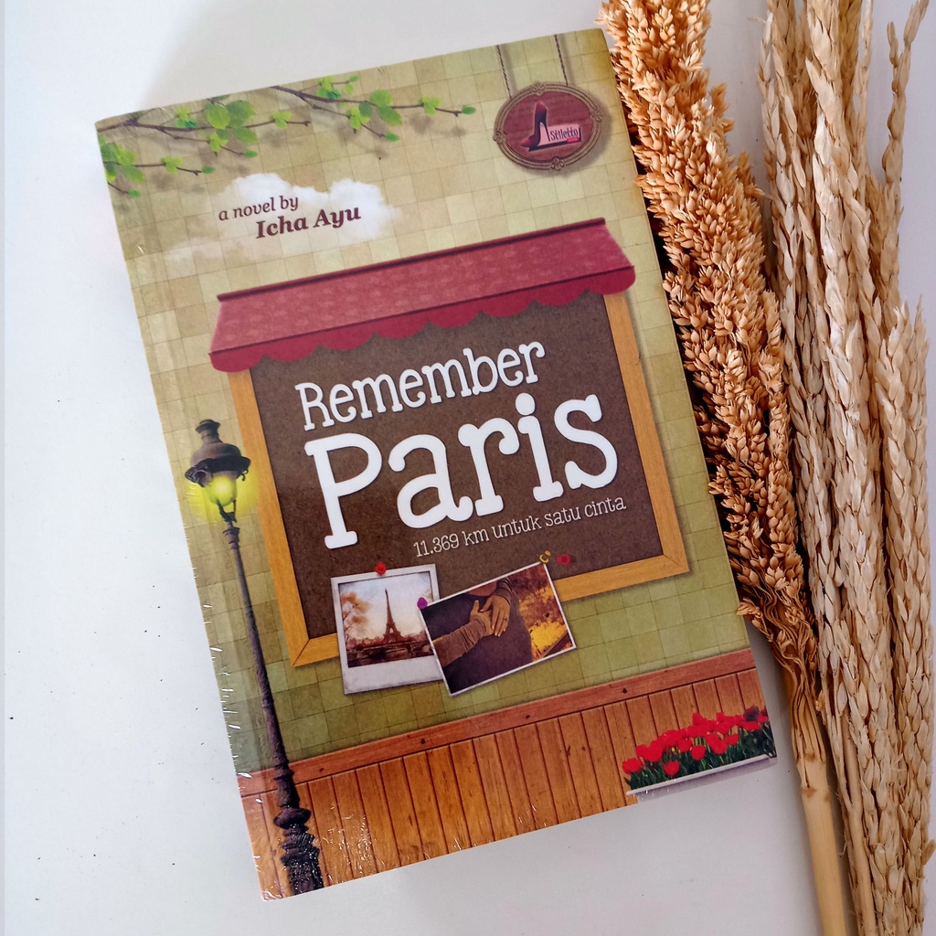 Stiletto Book: Remember Paris - Icha Ayu - (Novel LDR/Novel Prancis/Novel Paris/Novel Romance)
