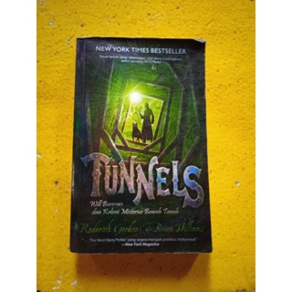 [Mizan] Buku Novel, Buku Novel Fantasi : Tunnels (Will Burrows dan Koloni Misterius Bawah Tanah) - Roderick Gordon & Brian Williams - Original
