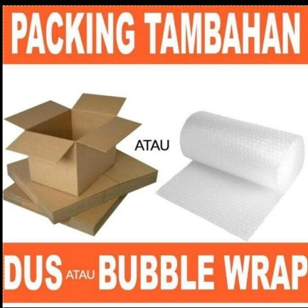 

Packing tambahan kardus atau plastik bubble