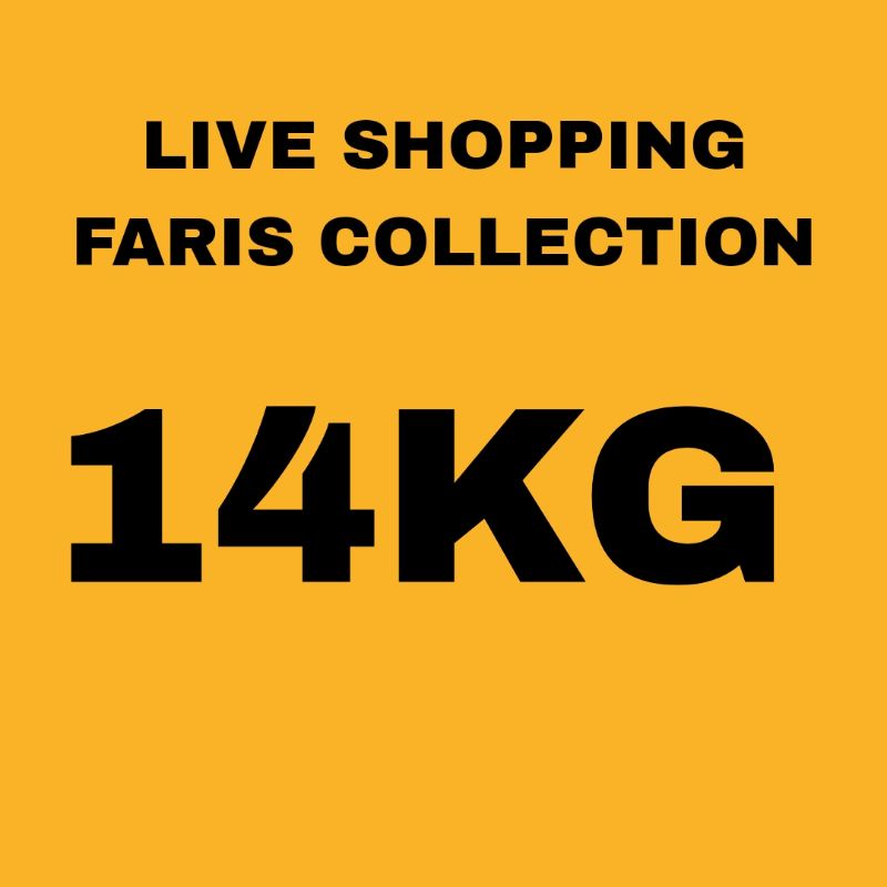 LIVE SHOPPING FARIS COLLECTION 14KG