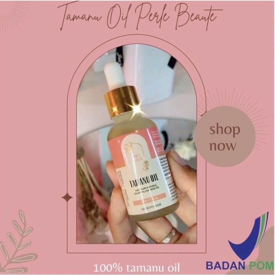 [READY STOCK] TAMANU OIL PERLE BEAUTE 5ML & 30ML ORIGINAL BPOM PERLE BEAUTY PEARLBEAUTYS
