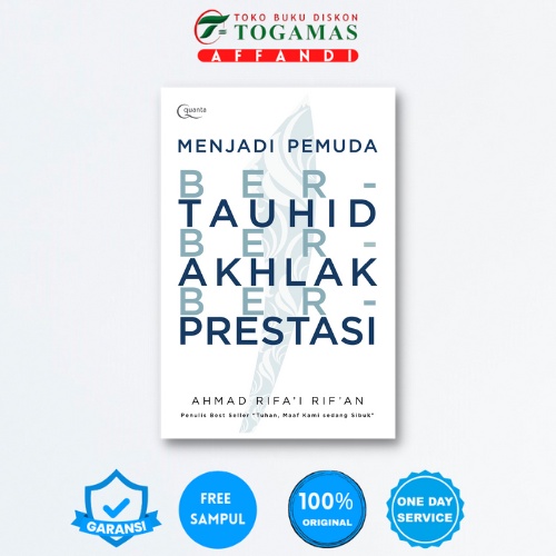 MENJADI PEMUDA BERTAUHID, BERAKHLAK, DAN BERPRESTASI - AHMAD RIFA I RIFAN