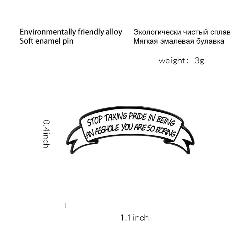 Bros Pin Desain Tulisan Stop Being of Being An Asshole You Are So Boring Untuk Aksesoris Pakaian