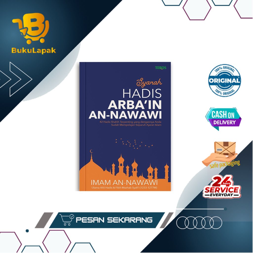 BUKU HADITS : SYARAH ARBAIN NAWAWI - TERJEMAH ARBAIN NAWAWI - KITAB HADITS - KITAB ARBAIN NAWAWI