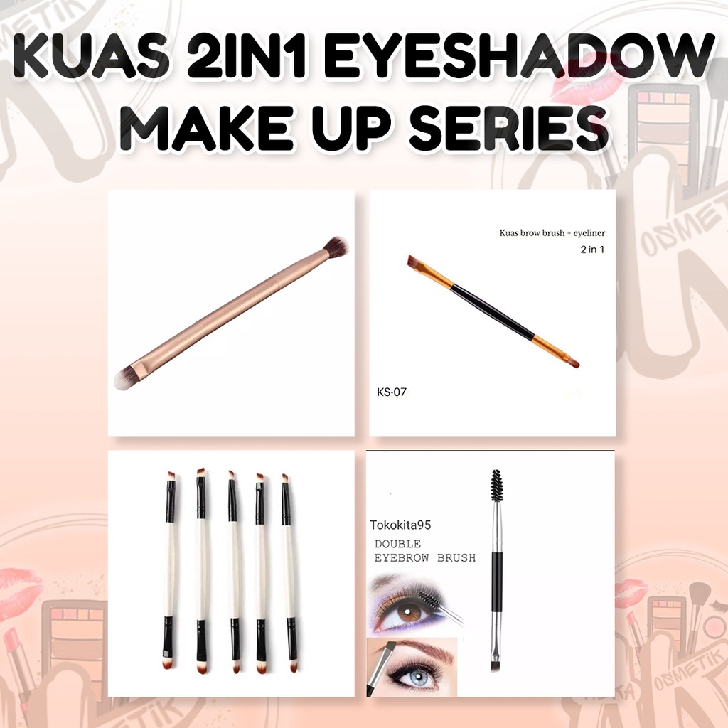 KUAS ALIS 2IN1 EYESHADOW SERIES PLUS ( BRUSH / BANTALAN BUSA / BESAR &amp; KECIL / 2IN1 BLUSH ON )