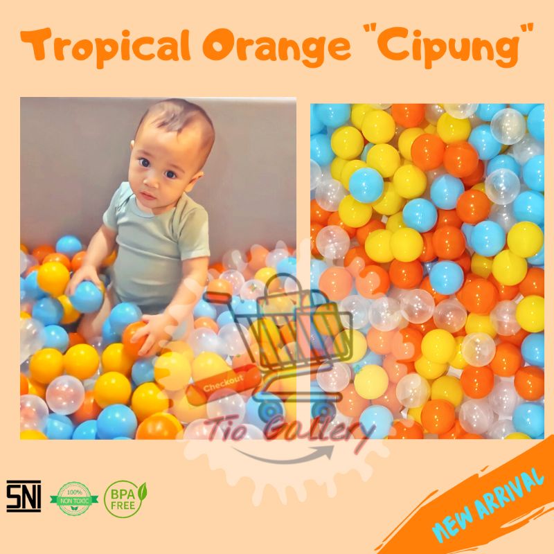 Mandi Bola Anak Versi Cipung Tropical Orange Kualitas SNI isi 100pcs 1Kg