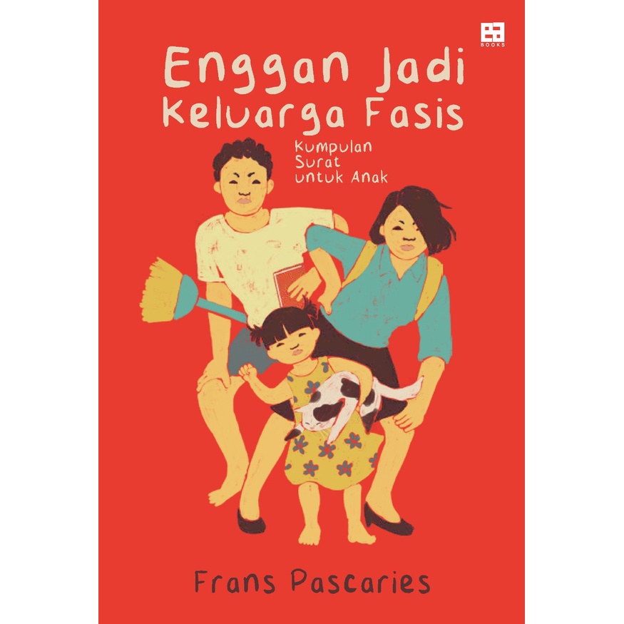 ENGGAN JADI KELUARGA FASIS - Frans Pascaries