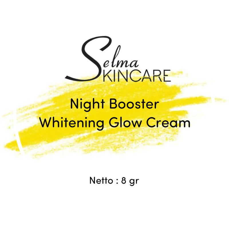 [SELMA] Night Booster Whitening Glow Cream - Cream Booster