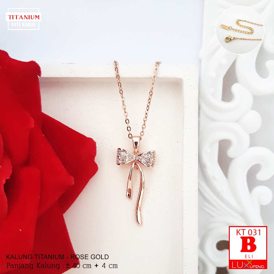 KT 031 Kalung Titanium Pita Juntai Dancing Perhiasan Titan Anti Karat Selamanya Aksesoris Gold Rose Gold Luxx Xuping