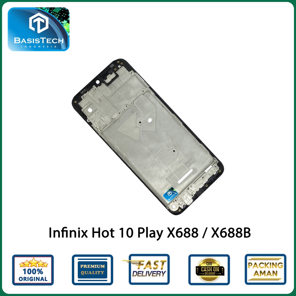 FRAME TATAKAN LCD INFINIX HOT 10 PLAY X688 X688B - BASISTECH ORIGINAL QUALITY