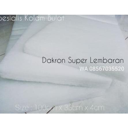 DAKRON SUPER LEMBARAN / BUSA FILTER / KAPAS FILTER