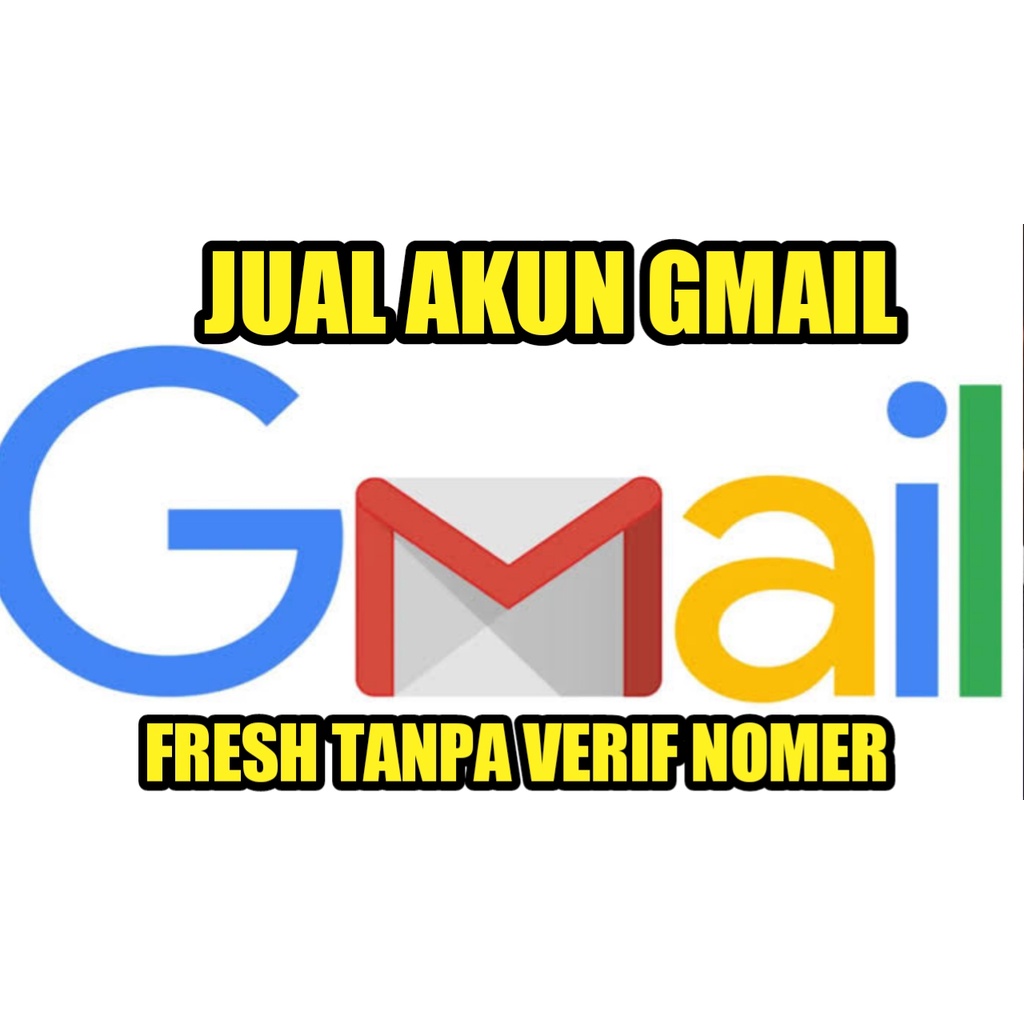 AKUN GMAIL FRESH TANPA VERIF BERGARANSI