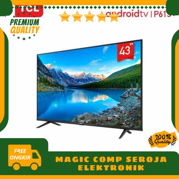 ORIGINAL ANDROID TV TCL 43INCH TYPE 43P615