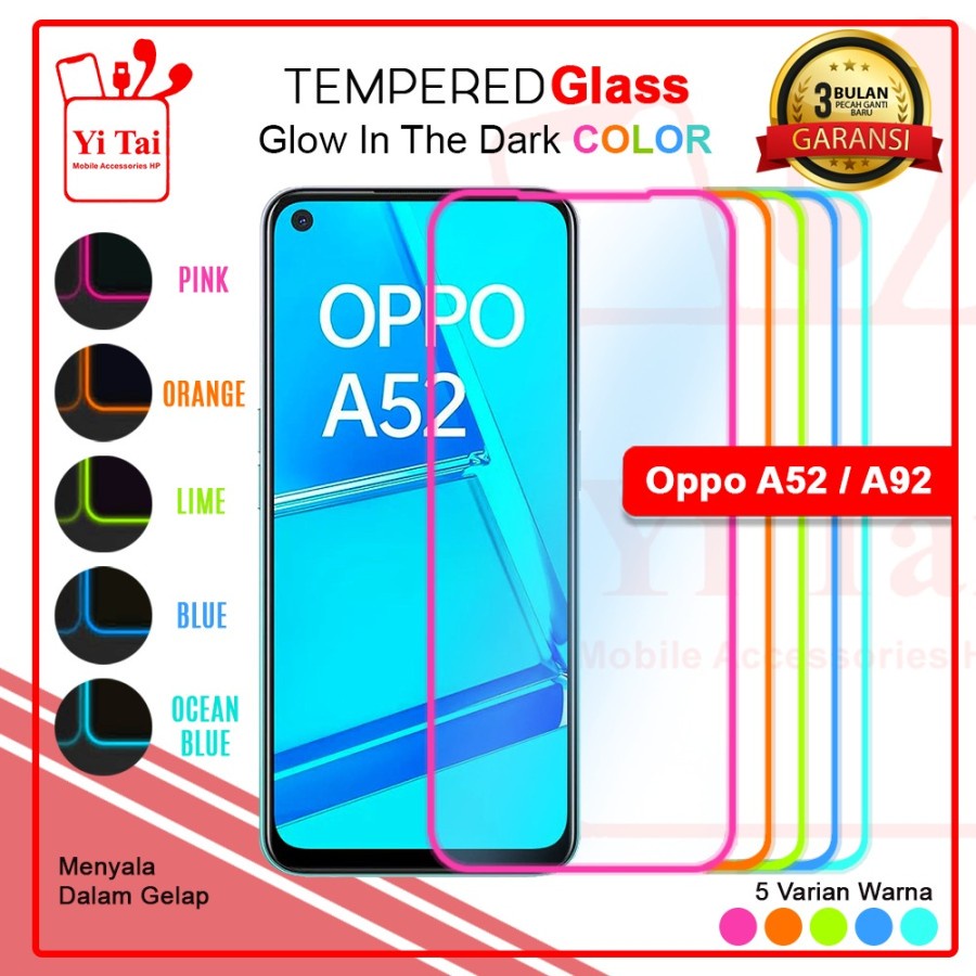 TEMPERED GLASS GLOW IN THE DARK YI TAI OPPO A52 A92 - GA