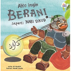 Buku Anak Boardbook Cerita Nabiku: Aku Ingin Berani Seperti Nabi Daud