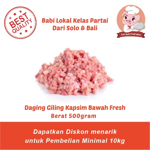 

Daging Babi Giling Bagian Kapsim - Kapsim Bawah Giling Fresh - Berat 500gram