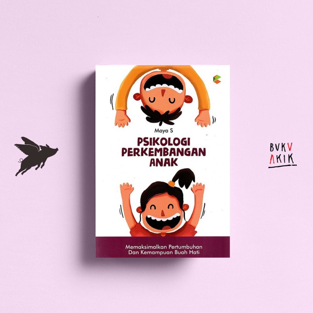 Psikologi Perkembangan Anak - Maya S.