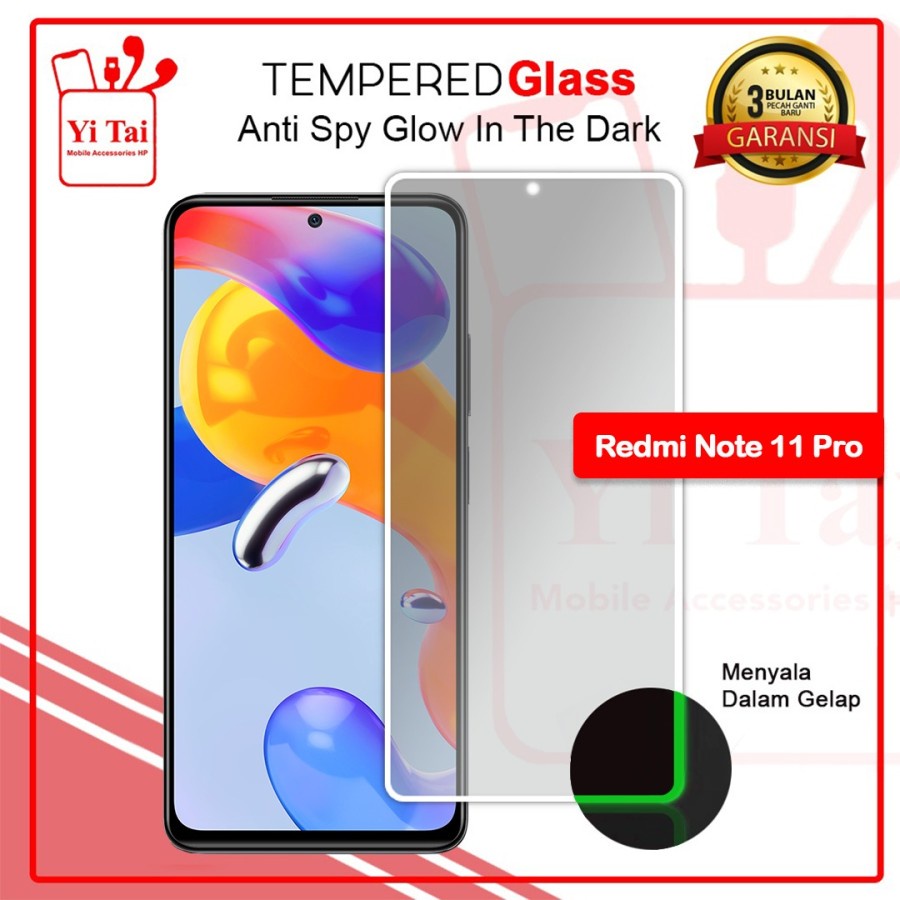 TEMPERED GLASS SPY GLOW IN THE DARK YI TAI - REDMI NOTE 11 PRO - GA