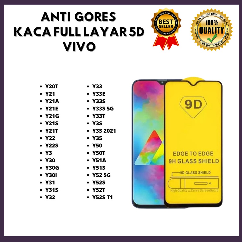 TEMPERED GLASS 5D VIVO Y20T-Y21-Y21A-Y21E-Y21G-Y21S-Y21T-Y22-Y22S-Y3-Y30-Y30G-Y30I-Y31-Y31S-Y32-Y33-Y33E-Y33S-Y33S 5G-Y33T-Y3S-Y3S 2021-Y35-Y50-Y50T-Y51A-Y51S-Y52 5G-Y52S-Y52T-Y52S T1