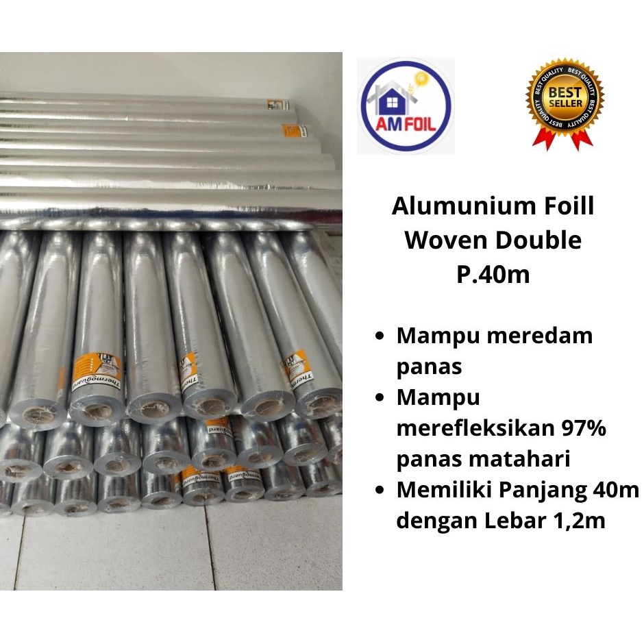 [Luar Kota] Alumunium Foil Woven Double Panjang 40m - Alumunium Foil Woven Double Side - Alumunium F
