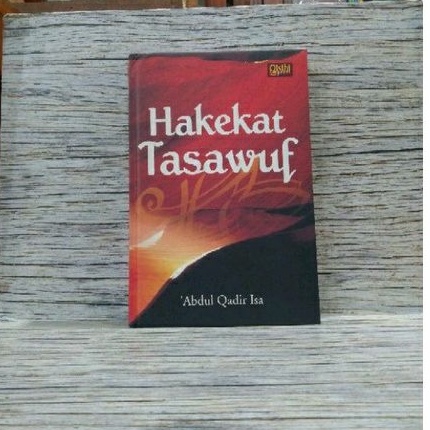 HAKEKAT TASAWUF - Abdul Qadir Isa