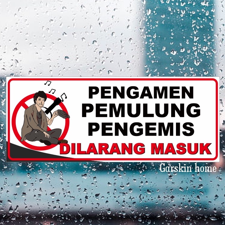 

stiker pengamen pengemis pemulung dilarang masuk