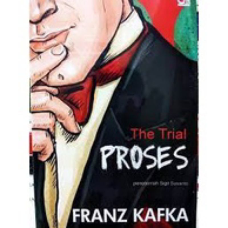 The Trial Proses -Franz Kafka