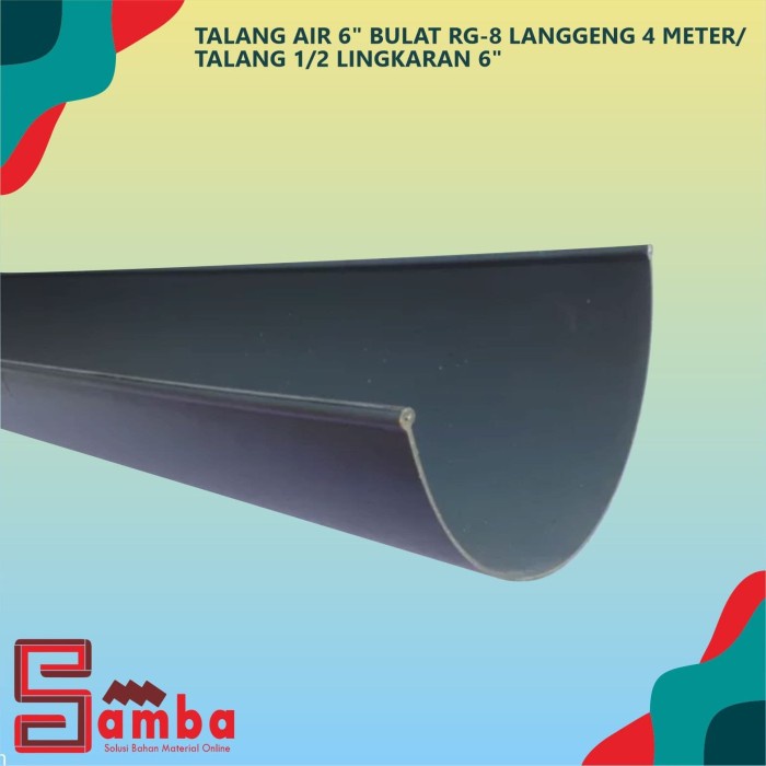 Pipa Pvc Talang Air 6 In Bulat Rg-6 Langgeng 4 Meter/ Talang 1/2 Lingkaran 6 In
