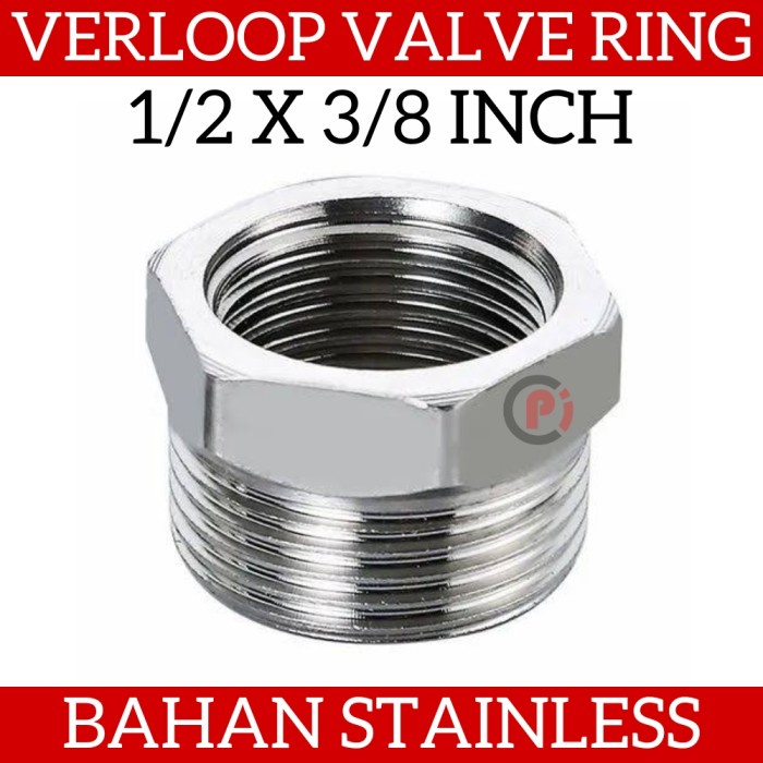 Valve Ring Verlop 1/2 Inci x 3/8 Inch Stainless Steel Verloop Bushing