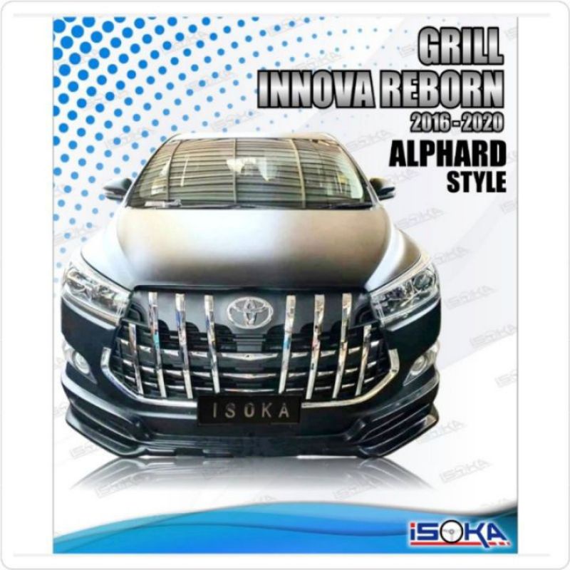 grill front grill innova Reborn 2016 model alphard