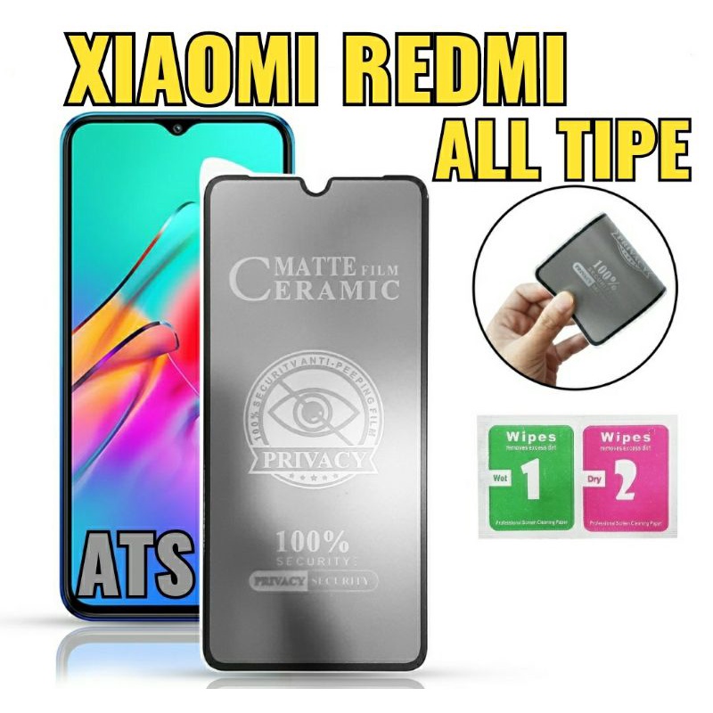 TG Anti gores ceramic matte privacy anti spy Xiaomi Redmi all type